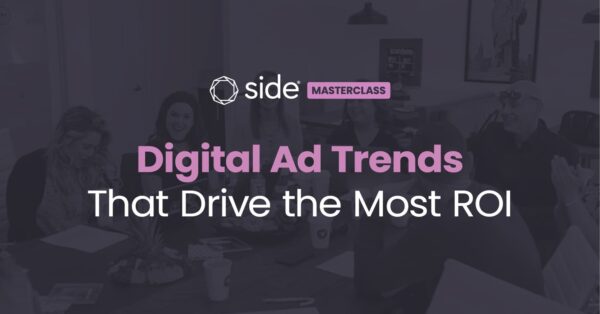Digital Ad Trends That Drive the Most ROI