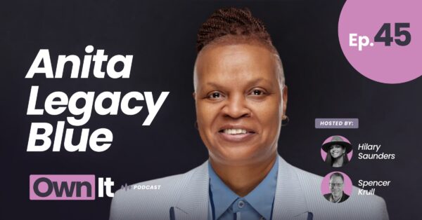 Own It Podcast – Anita Legacy Blue