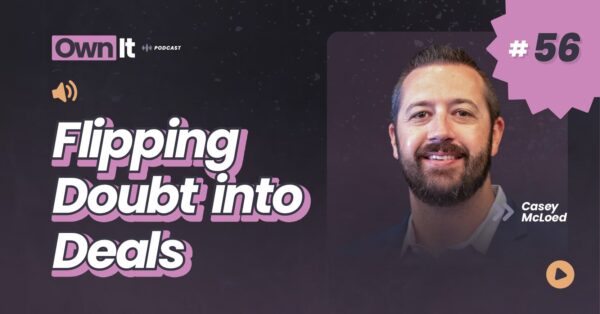 Own It Podcast – Casey McLoed