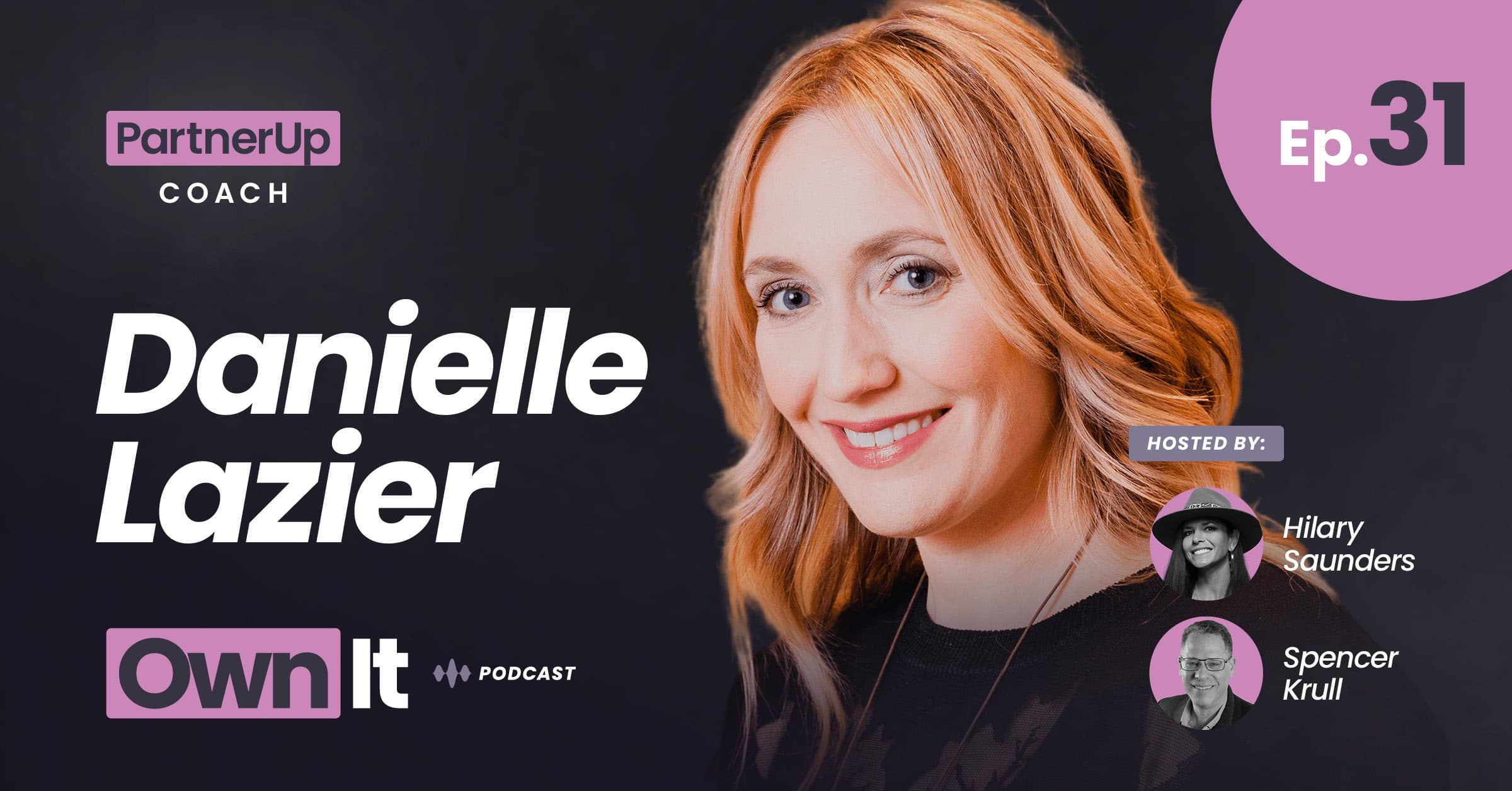 Own It Podcast – Danielle Lazier