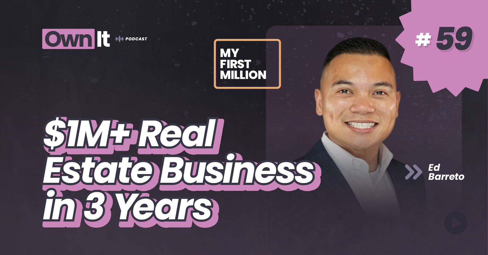 Own It Podcast – Ed Barreto