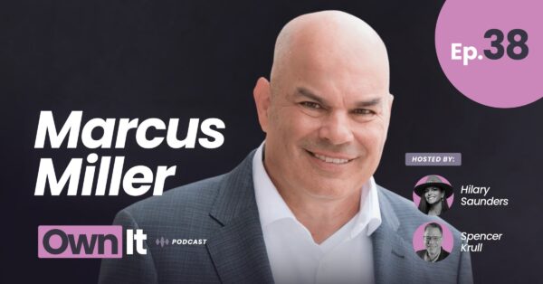 Own It Podcast – Marcus Miller